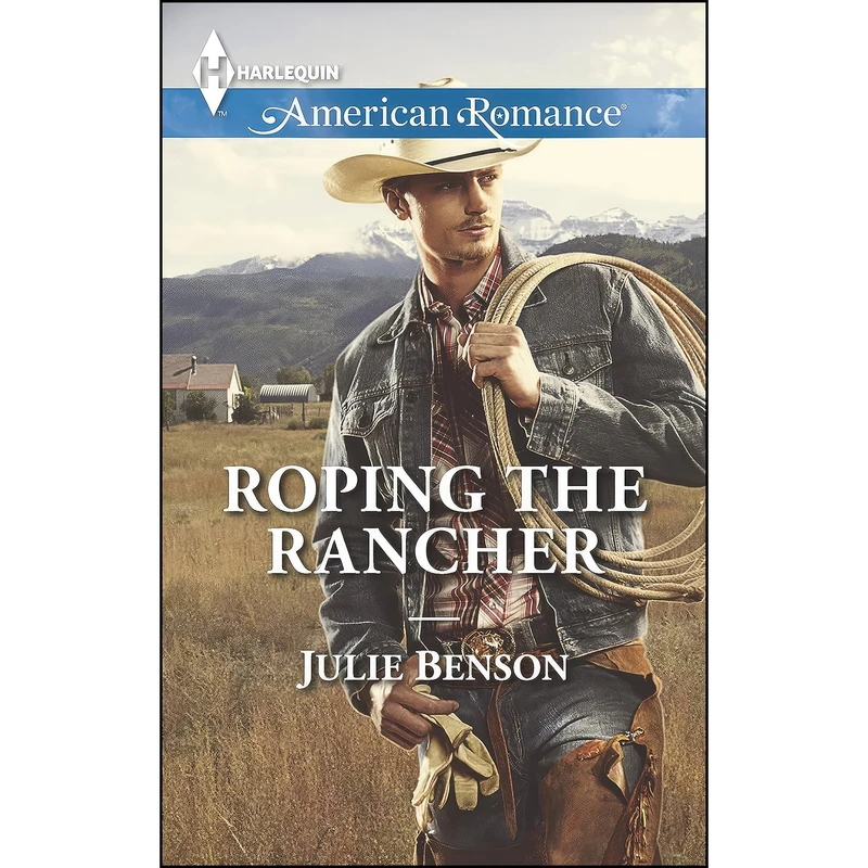 کتاب Roping the Rancher  اثر Julie Benson انتشارات Harlequin American Romance