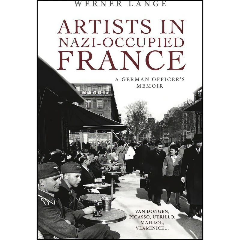 کتاب Artists in Nazi-Occupied France اثر Werner Lange انتشارات Mosaic Press