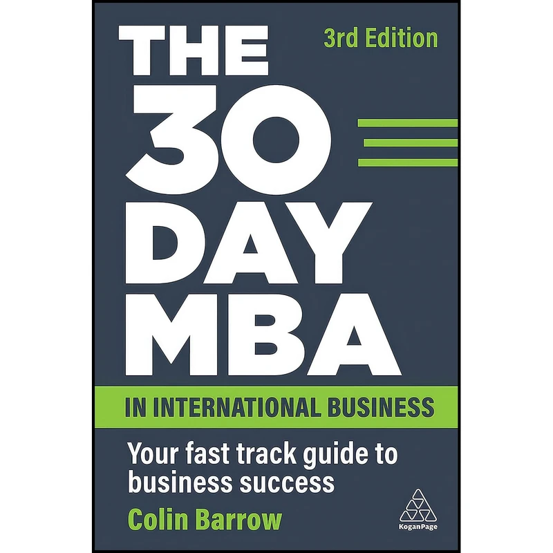 کتاب The 30 Day MBA in International Business اثر Colin Barrow انتشارات Kogan Page