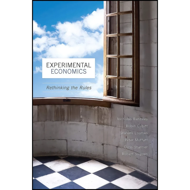 کتاب Experimental Economics اثر جمعي از نويسندگان انتشارات Princeton University Press
