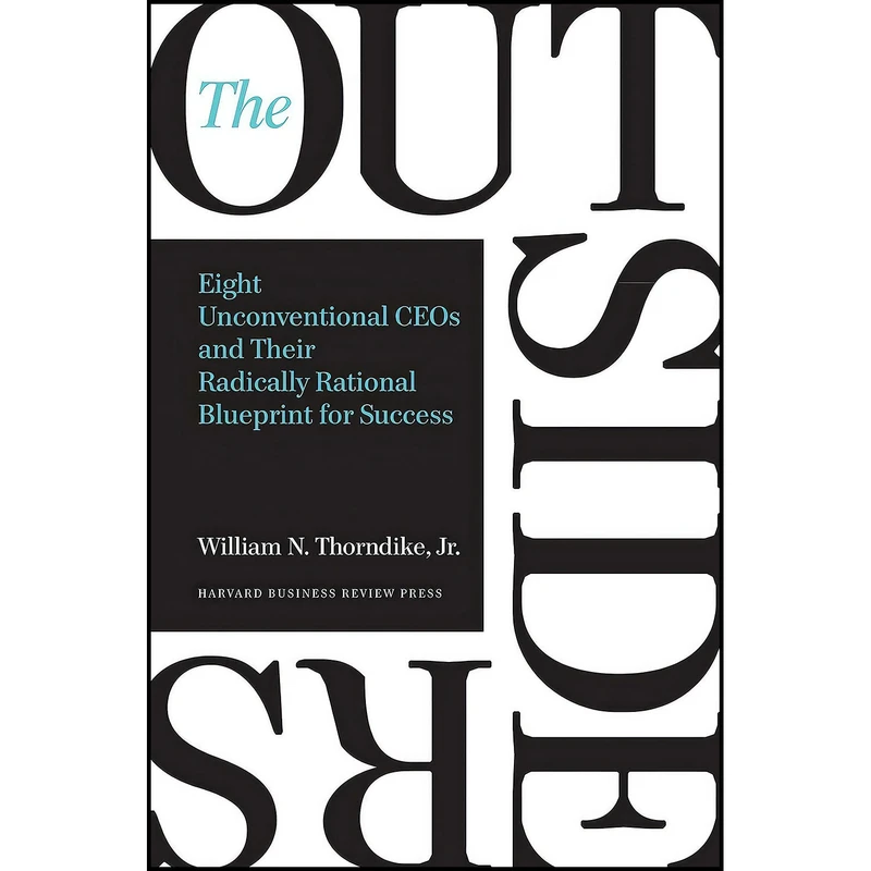 کتاب The Outsiders اثر William Thorndike انتشارات Harvard Business Review Press
