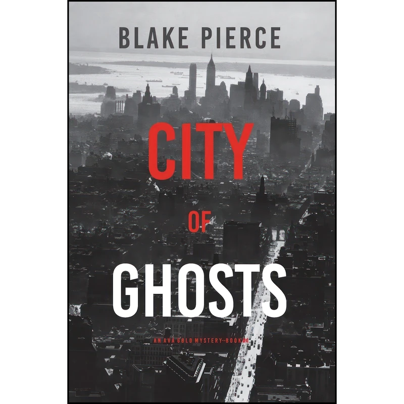 کتاب City of Ghosts اثر Blake Pierce انتشارات تازه ها