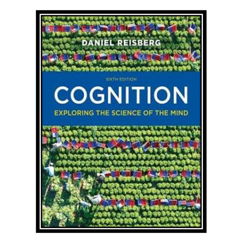 قیمت و خرید کتاب Cognition Exploring the Science of the Mind اثر