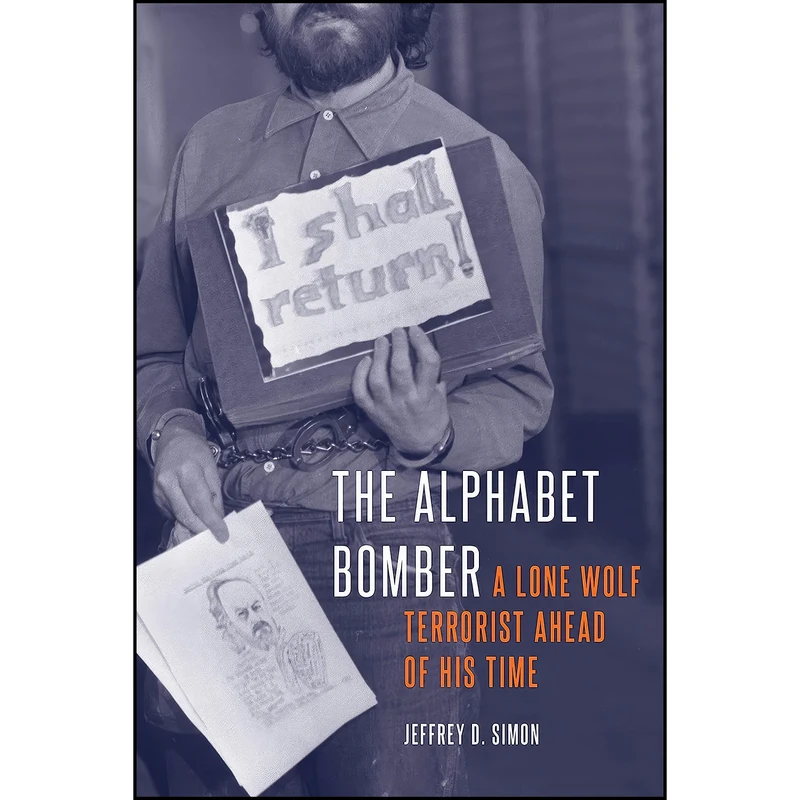 کتاب The Alphabet Bomber اثر Jeffrey D. Simon انتشارات POTOMAC BOOKS