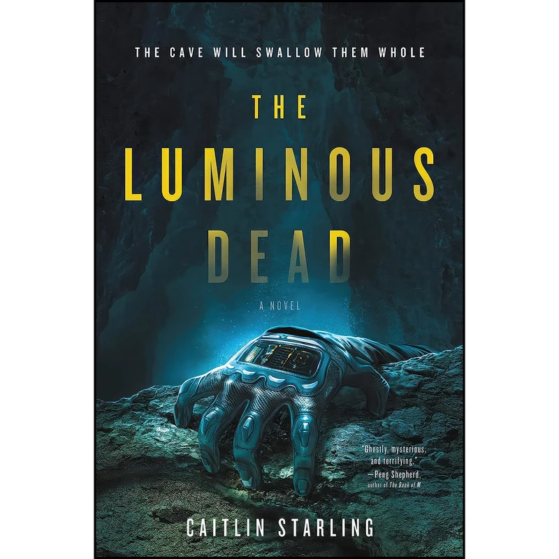 کتاب The Luminous Dead اثر Caitlin Starling انتشارات Harper Voyager