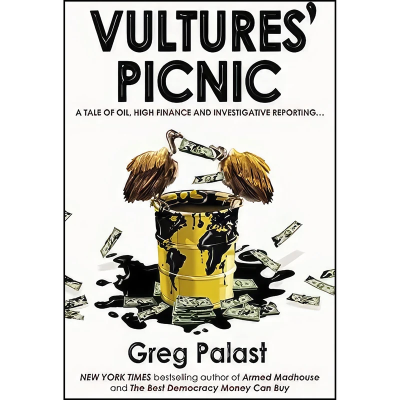 کتاب Vultures Picnic اثر Greg Palast انتشارات Constable
