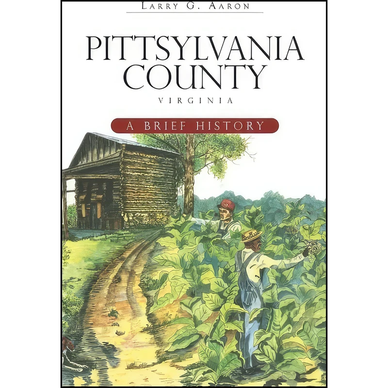 کتاب Pittsylvania County, Virginia اثر Larry G. Aaron انتشارات The History Press