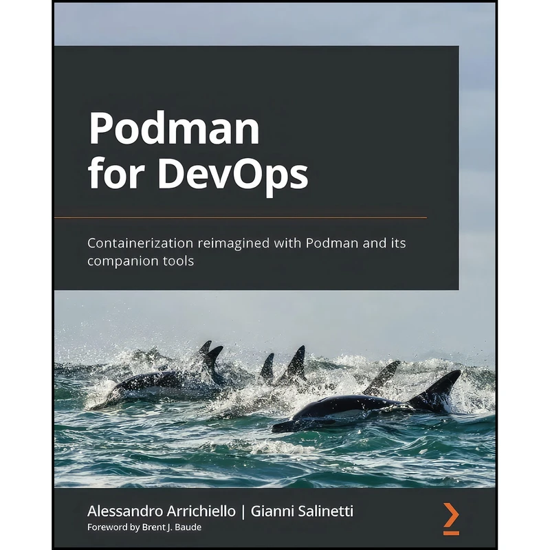 کتاب Podman for DevOps اثر جمعي از نويسندگان انتشارات Packt Publishing