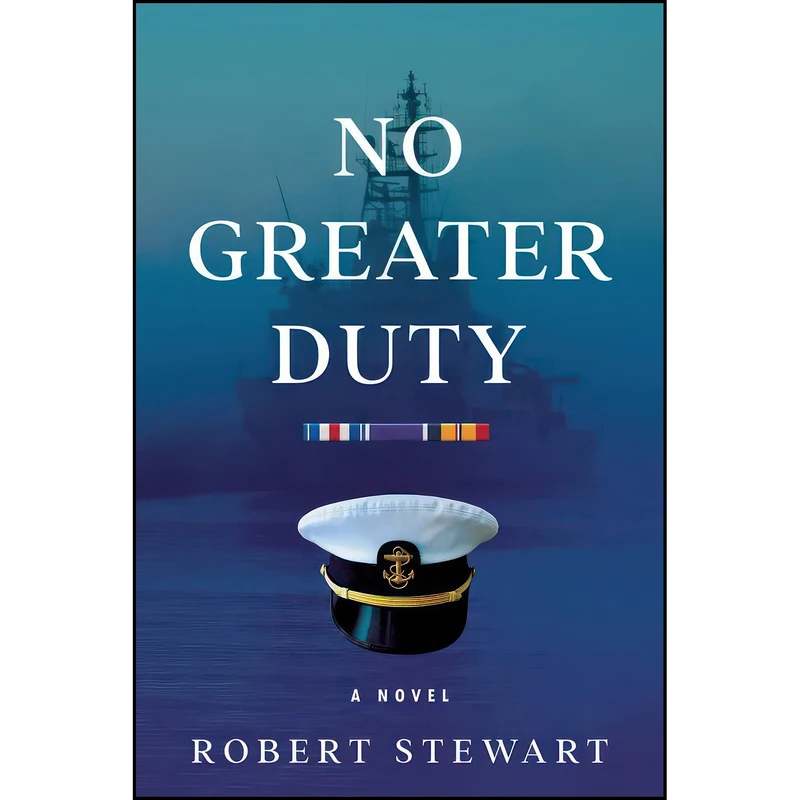کتاب No Greater Duty اثر Robert Stewart انتشارات BQB Publishing