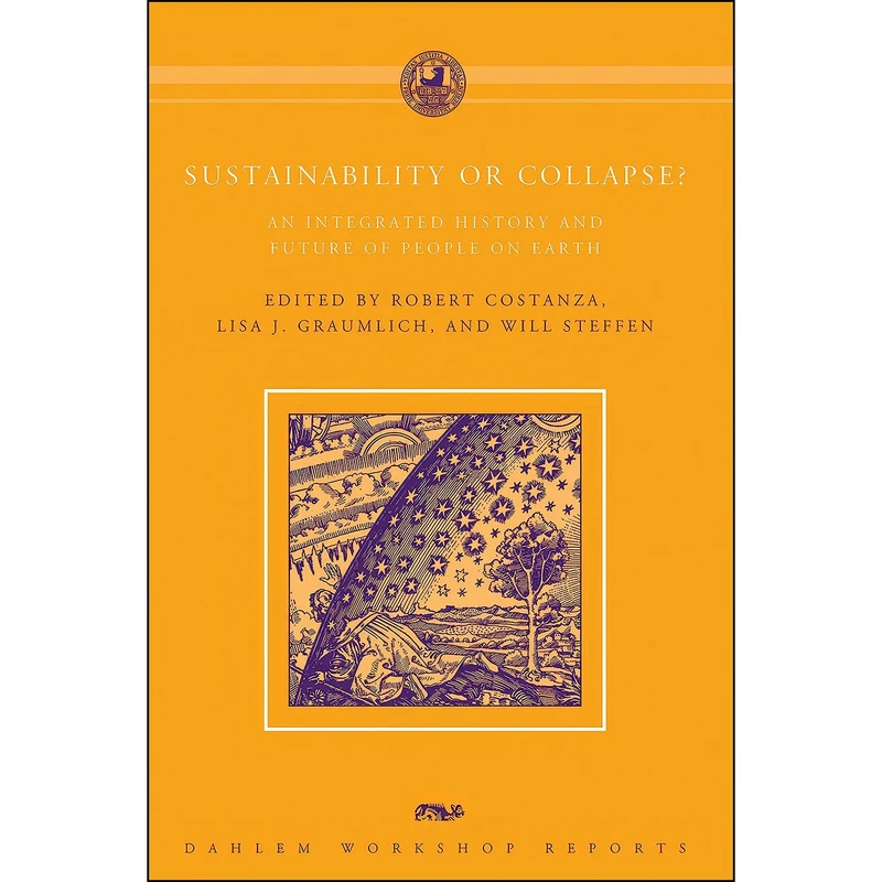 کتاب Sustainability or Collapse? اثر جمعي از نويسندگان انتشارات MIT Press