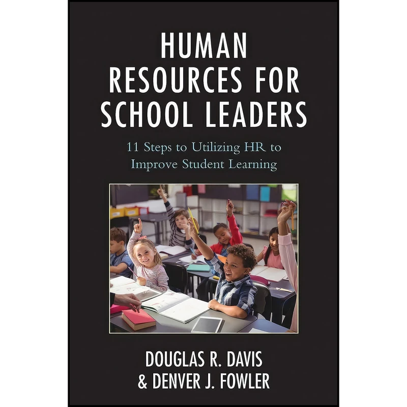 کتاب Human Resources for School Leaders اثر Dr. Denver J. Fowler انتشارات Rowman   Littlefield Publishers