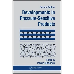 کتاب Developments In Pressure-Sensitive Products اثر Istvan Benedek انتشارات CRC Press