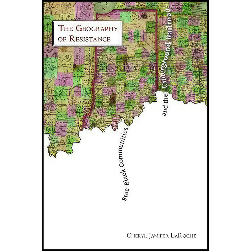 کتاب Free Black Communities and the Underground Railroad اثر Cheryl Janifer LaRoche انتشارات University of Illinois Press