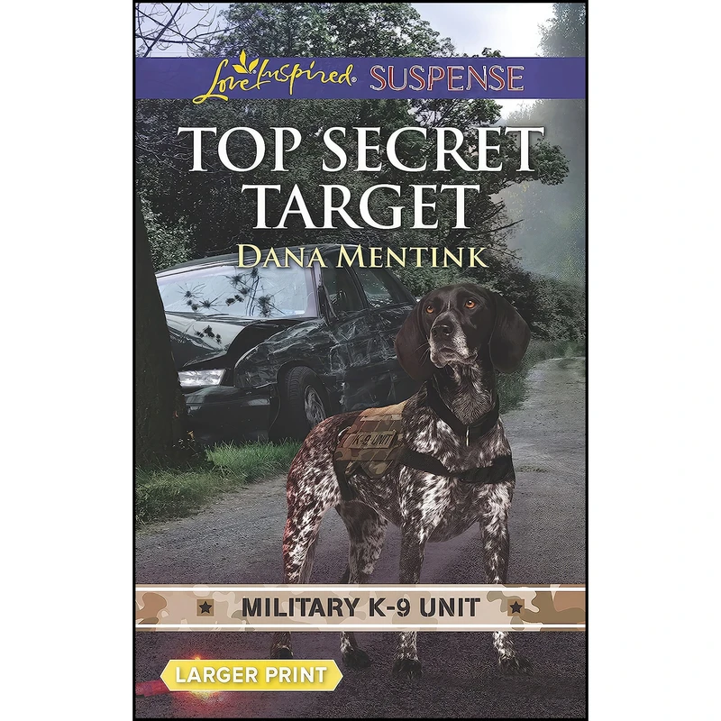 کتاب Top Secret Target  اثر Dana Mentink انتشارات Love Inspired Suspense Larger Print