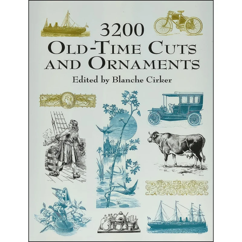 کتاب 3200 Old-Time Cuts and Ornaments  اثر Blanche Cirker انتشارات Dover Publications