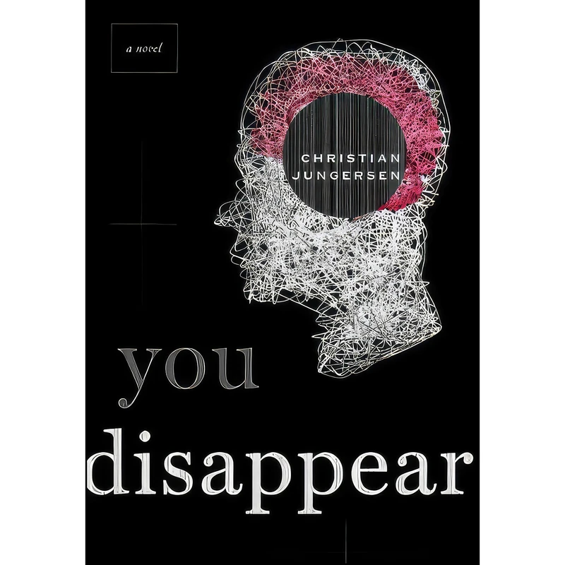 کتاب You Disappear اثر Christian Jungersen انتشارات Nan A. Talese