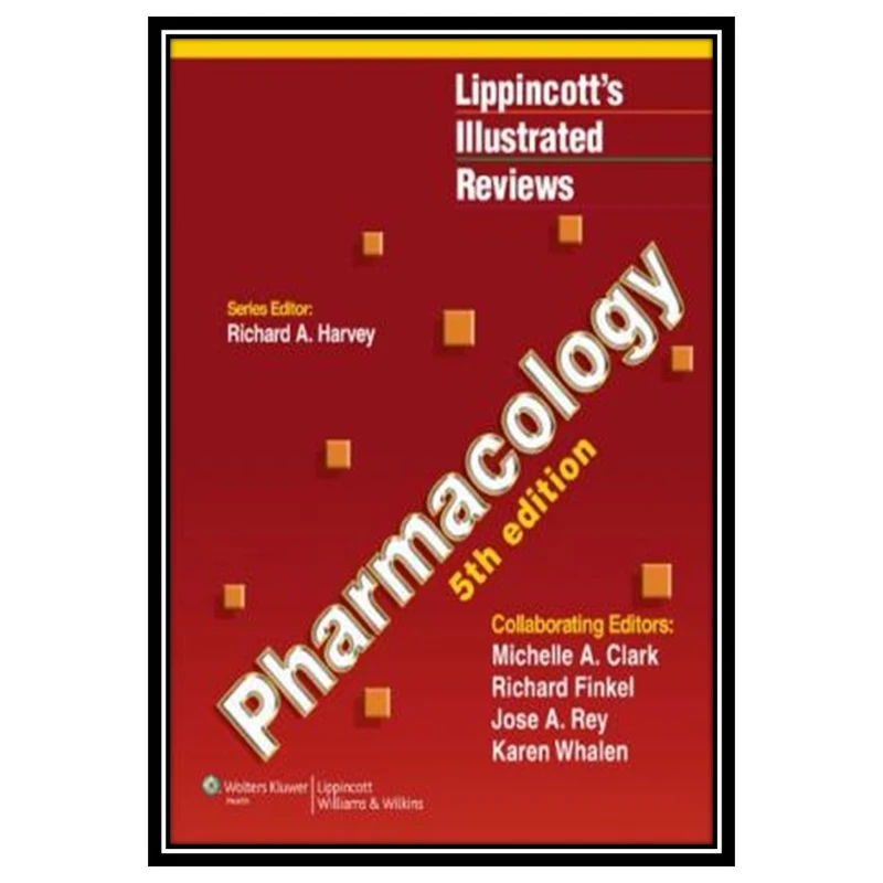 کتاب Pharmacology, 5th Edition اثر جمعی از نویسندگان انتشارات مؤلفین طلایی