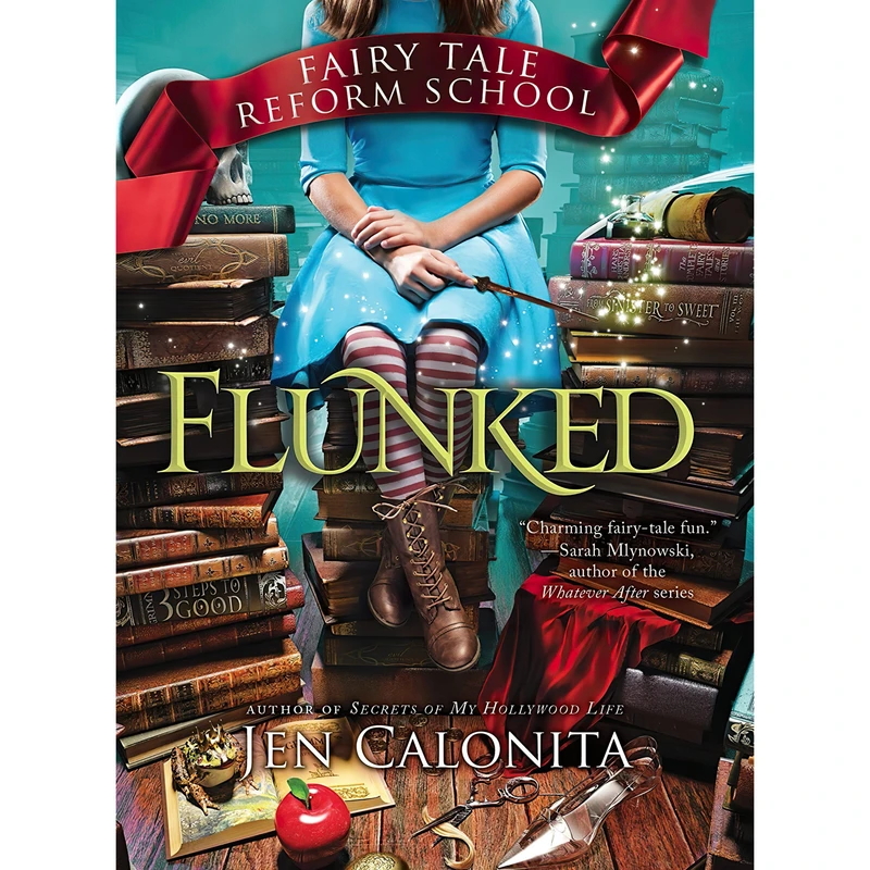کتاب Flunked اثر Jen Calonita انتشارات Sourcebooks Young Readers