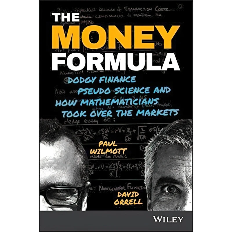 کتاب The Money Formula اثر Paul Wilmott and David Orrell انتشارات Wiley