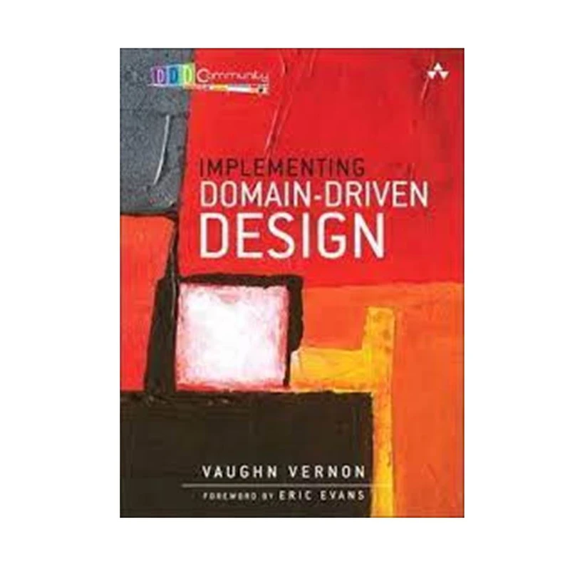 کتاب Implementing Domain-Driven Design اثر Vaughn Vernon انتشارات مؤلفین طلایی