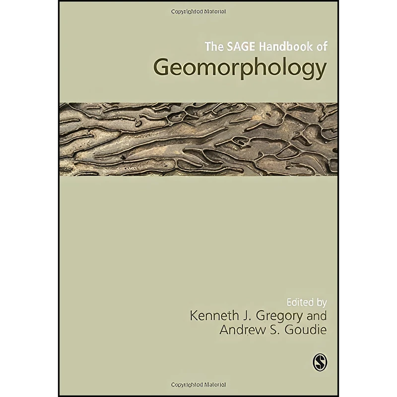 کتاب The SAGE Handbook of Geomorphology اثر جمعي از نويسندگان انتشارات تازه ها