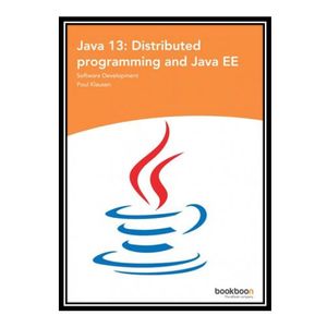 کتاب 	 Java 13: Distributed programming and Java EE اثر Poul Klausen انتشارات مؤلفین طلایی