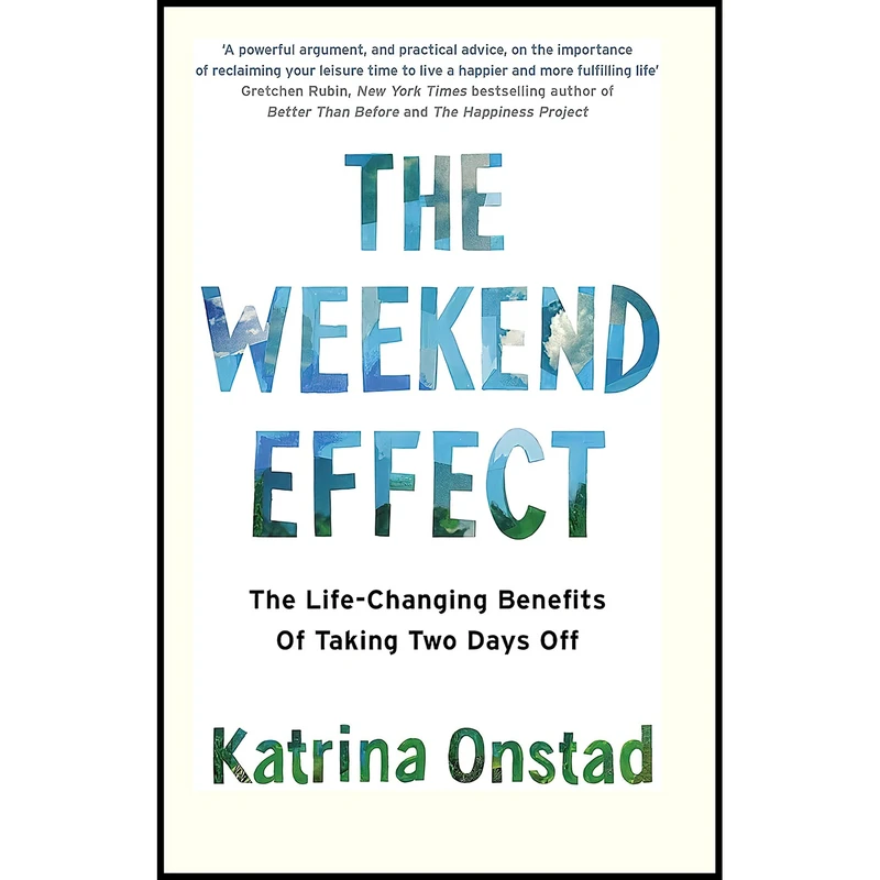 کتاب The Weekend Effect اثر Katrina Onstad انتشارات Piatkus