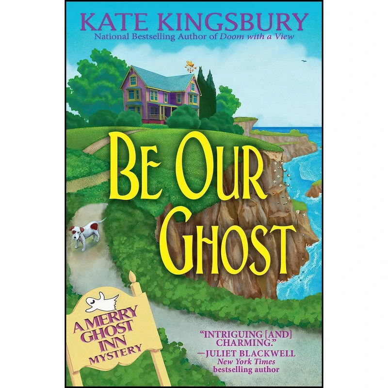 کتاب Be Our Ghost اثر Kate Kingsbury انتشارات Crooked Lane Books
