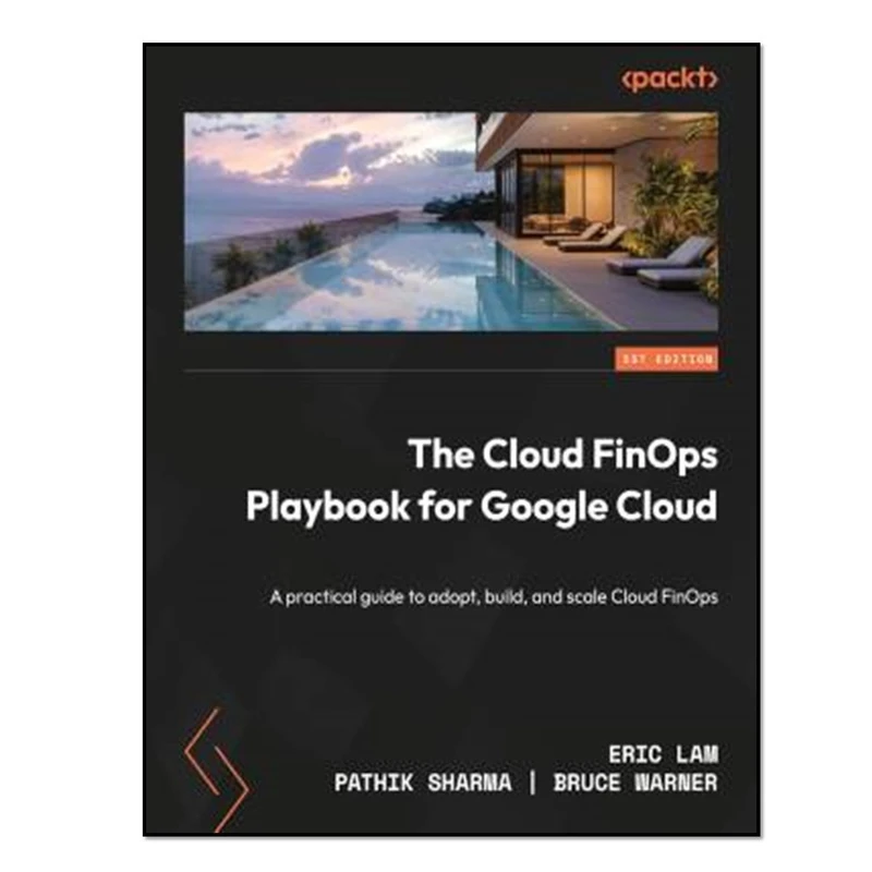 کتاب The Cloud FinOps Playbook for Google Cloud اثر جمعی از نویسندگان انتشارات آوای مؤلف