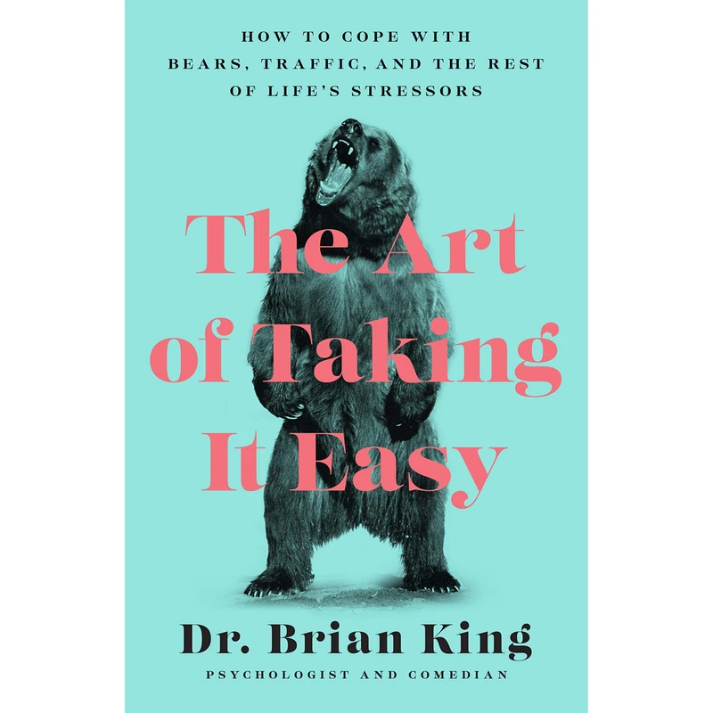 کتاب The Art of Taking It Easy اثر Brian King انتشارات Lightning Source Inc
