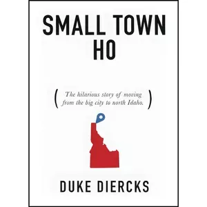 کتاب Small Town Ho اثر Duke Diercks انتشارات تازه ها