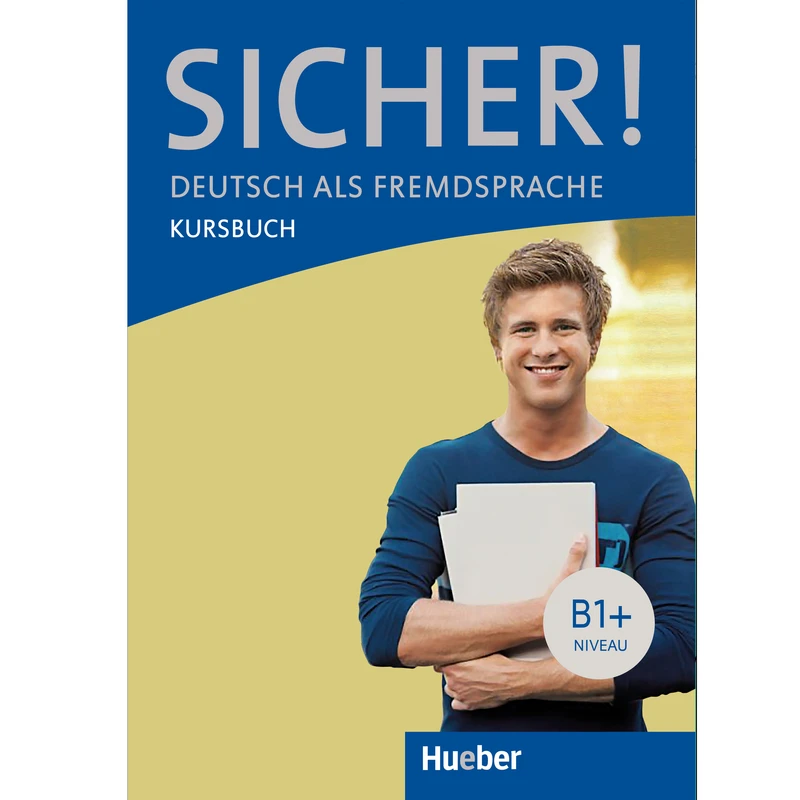 کتاب Sicher B1 اثر Dr. Michaela Perlmann-Balme and Susanne Schwalb انتشارات هدف نوین