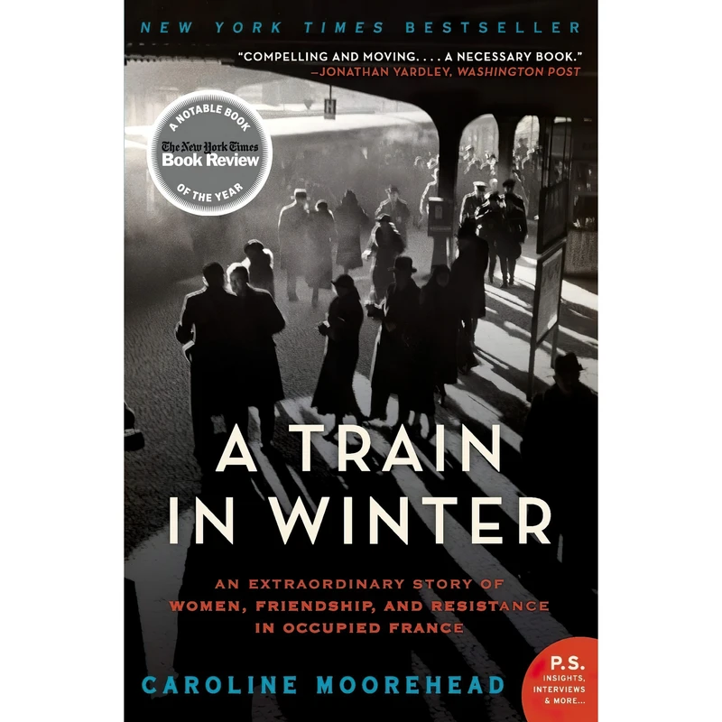 کتاب A Train in Winter اثر Caroline Moorehead انتشارات Harper Perennial