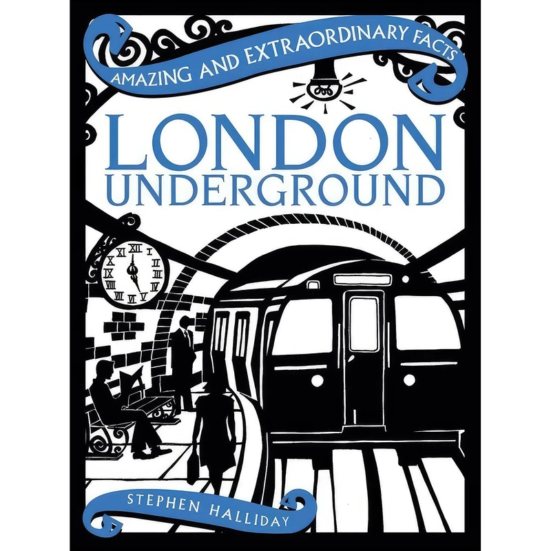 کتاب London Underground  اثر Stephen Halliday انتشارات GARDNERS VI BOOKS AMS006
