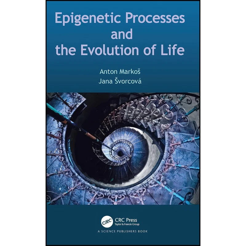 کتاب Epigenetic Processes and Evolution of Life اثر جمعي از نويسندگان انتشارات CRC Press