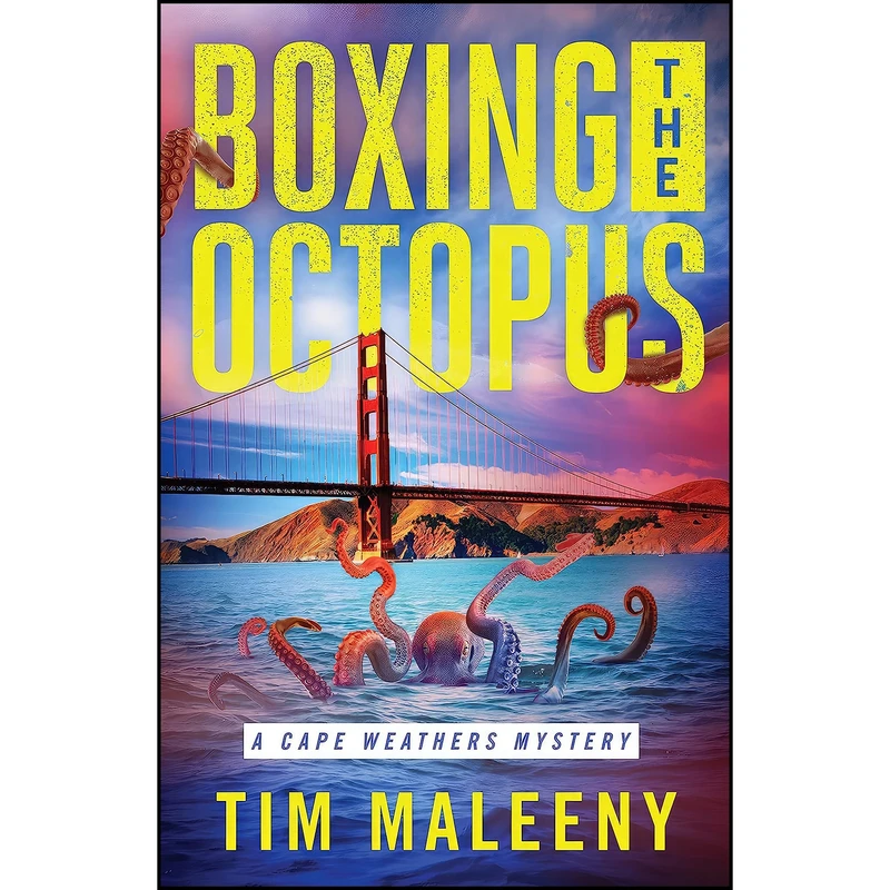 کتاب Boxing the Octopus  اثر Tim Maleeny انتشارات Poisoned Pen Press