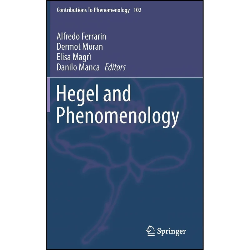 کتاب Hegel and Phenomenology  اثر جمعی از نویسندگان انتشارات Springer