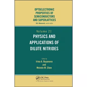 کتاب Physics and Applications of Dilute Nitrides  اثر I. Buyanova انتشارات تازه ها