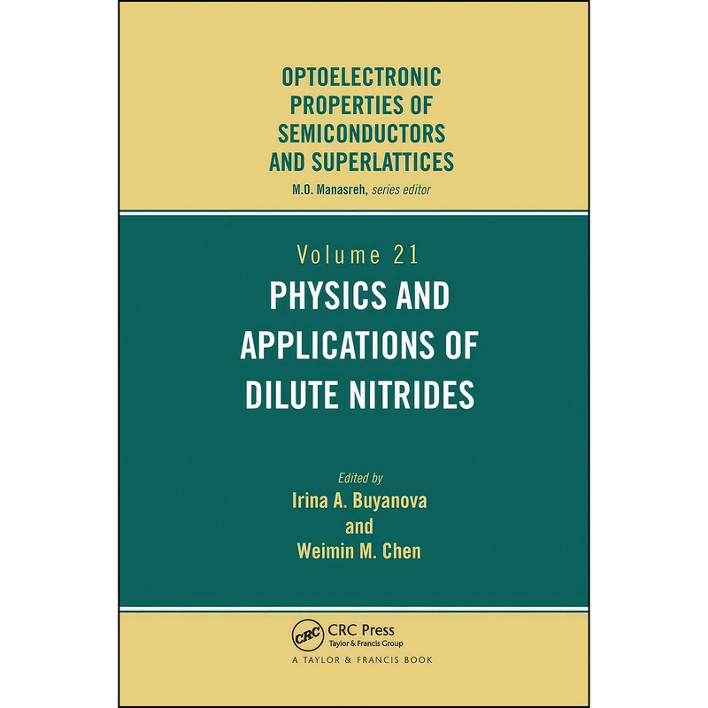 کتاب Physics and Applications of Dilute Nitrides اثر I. Buyanova انتشارات تازه ها