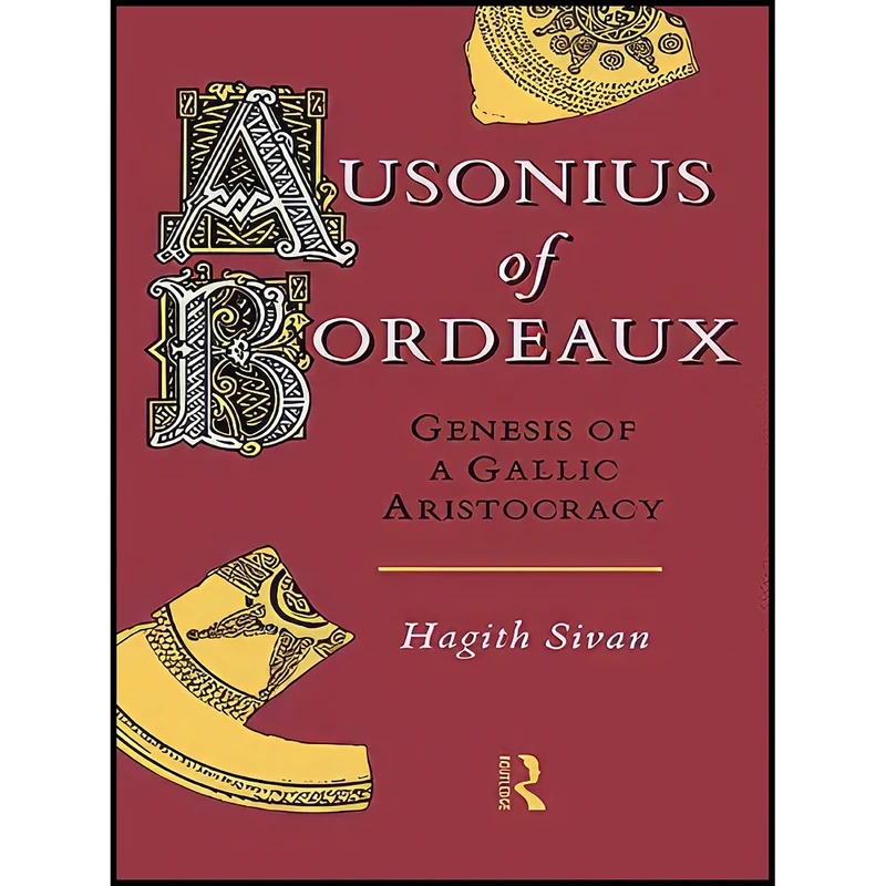 کتاب Ausonius of Bordeaux اثر Hagith Sivan انتشارات تازه ها