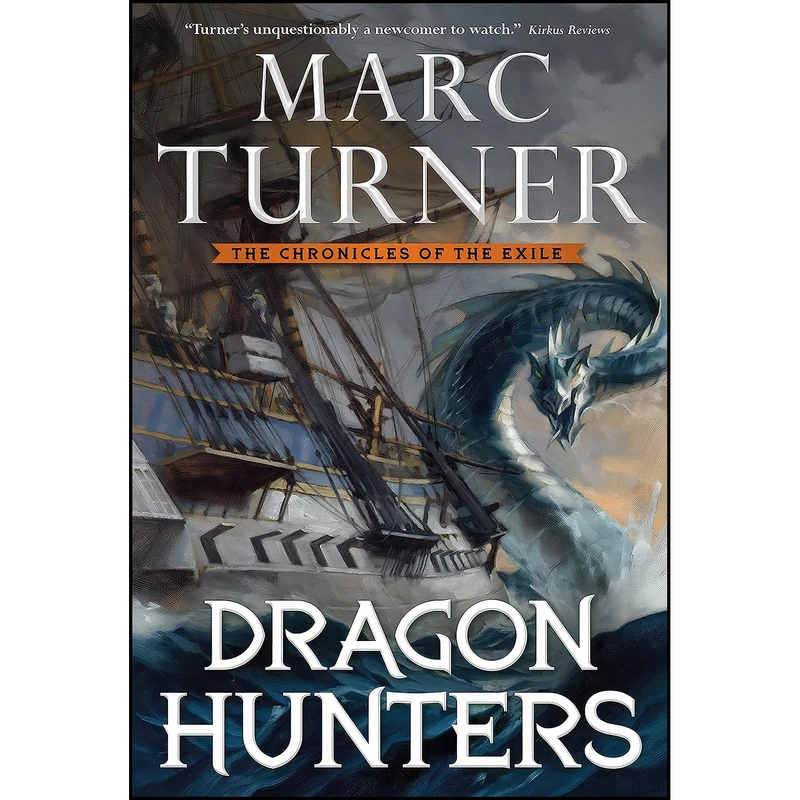 کتاب Dragon Hunters اثر Marc Turner انتشارات Tor Books