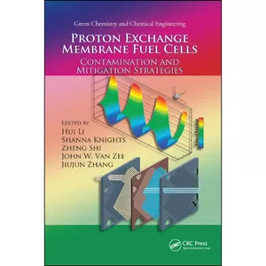 کتاب Proton Exchange Membrane Fuel Cells  اثر Hui Li انتشارات تازه ها