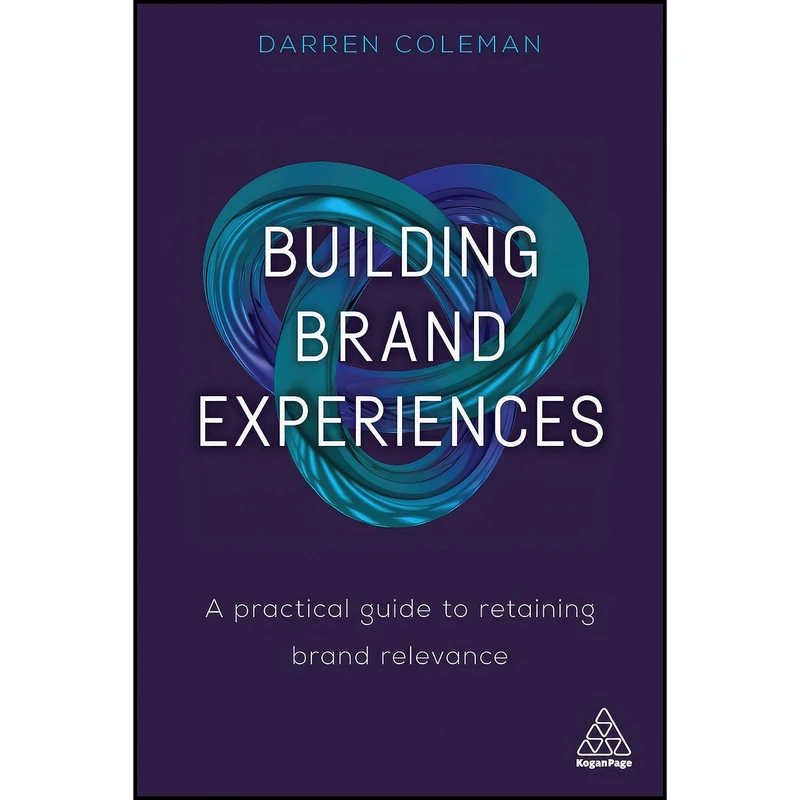 کتاب Building Brand Experiences اثر Dr Darren Coleman انتشارات Kogan Page