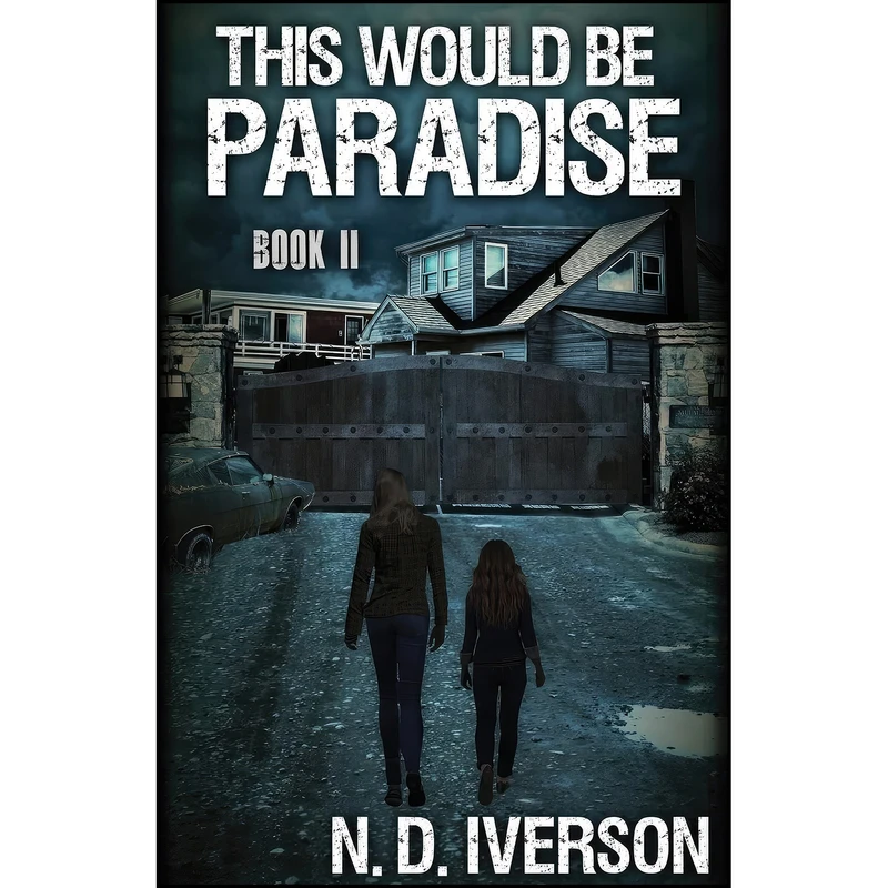 کتاب This Would Be Paradise اثر N. D. Iverson انتشارات تازه ها
