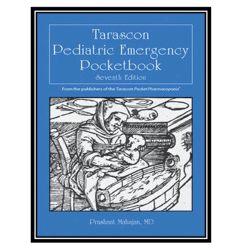 کتاب Tarascon Pediatric Emergency Pocketbook اثر Prashant Mahajan انتشارات مؤلفین طلایی