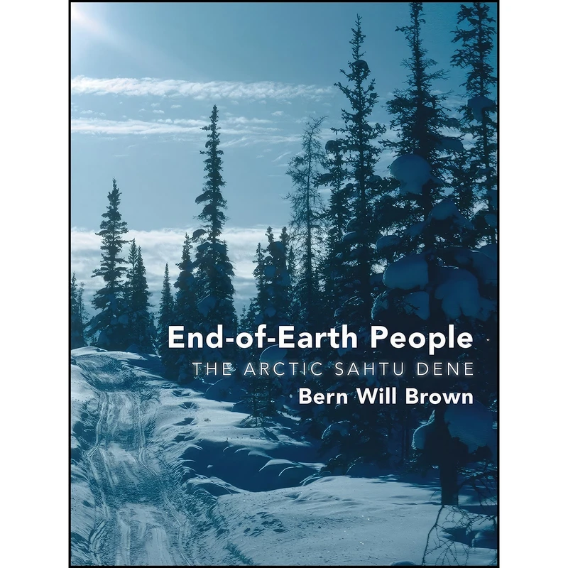 کتاب End-of-Earth People اثر Bern Will Brown انتشارات Dundurn Press