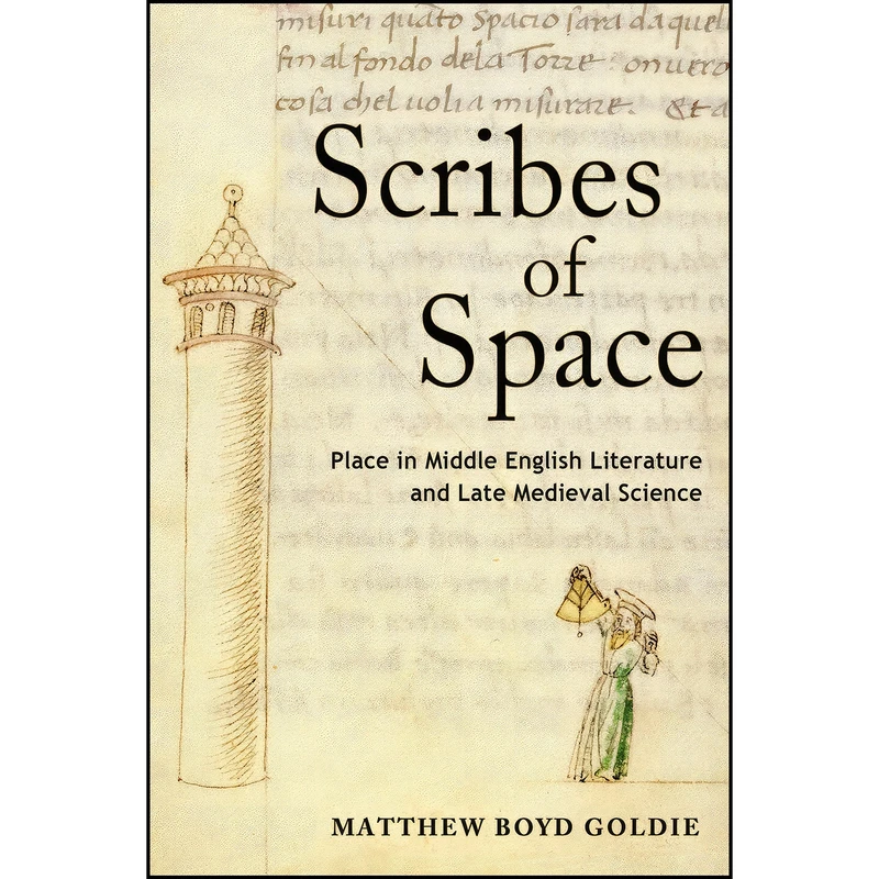 کتاب Scribes of Space اثر Matthew Boyd Goldie انتشارات Cornell University Press