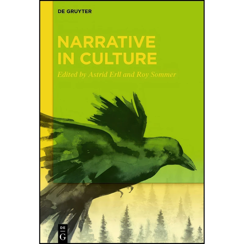 کتاب Narrative in Culture اثر Astrid Erll and Roy Sommer انتشارات De Gruyter