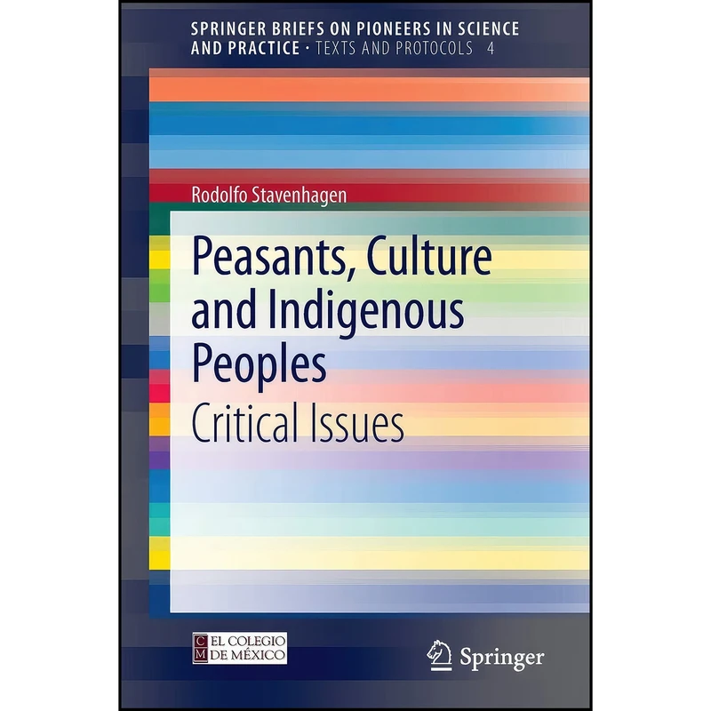 کتاب Peasants, Culture and Indigenous Peoples اثر Rodolfo Stavenhagen انتشارات Springer