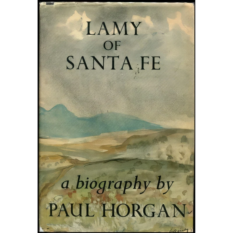 کتاب Lamy of Santa Fe اثر Paul Horgan انتشارات Farrar, Straus and Giroux